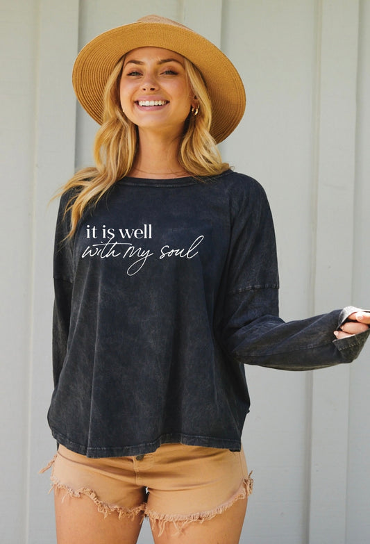 It is well with my soul Mineral Long Sleeve